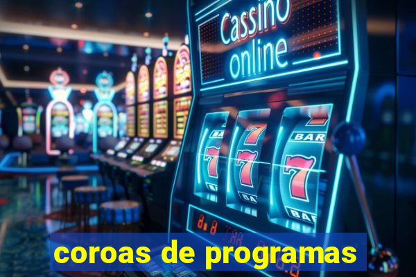 coroas de programas